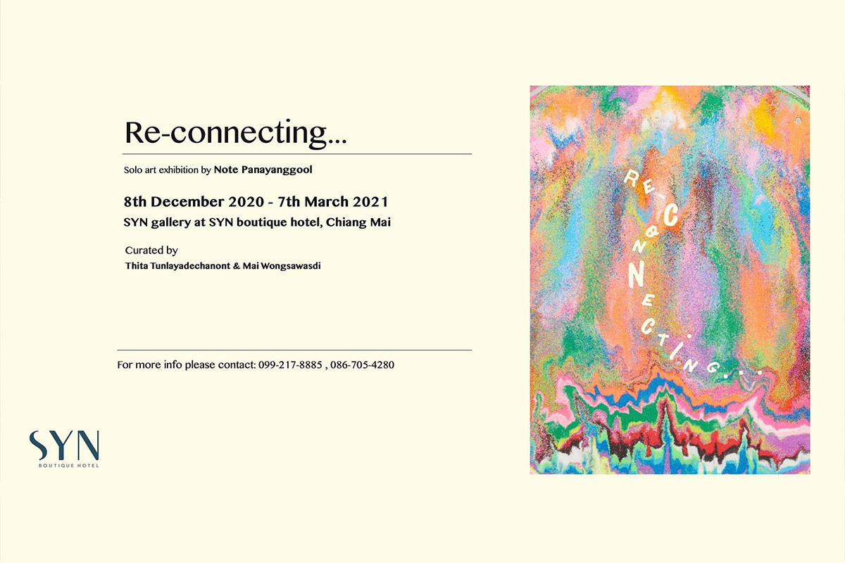 Re-connecting…กำลังเชื่อมต่อ Re-connecting...กำลังเชื่อมต่อ - A Solo Exhibition by Note Panayanggool 16 February 2021 16.00-19.00